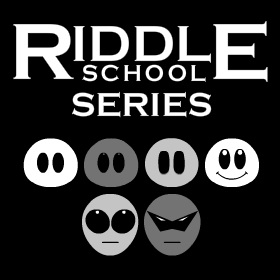 Riddle School Series